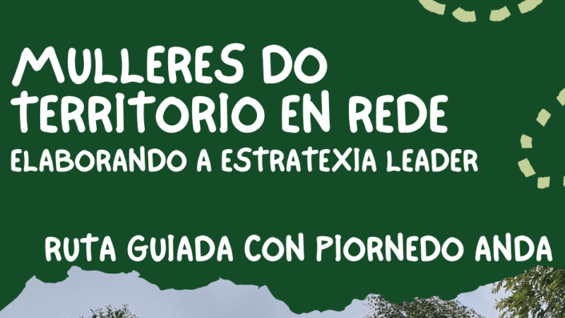 Cartel curto da ruta guiada con Piornedo Anda e o colectivo de Mulleres do Territorio en Rede